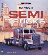 100 Years of Semi Trucks