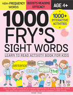 1000 Fry S Sight Words: Learn to Read Activity Book for Kids