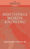 1000 Things Worth Knowing