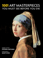 1001 Art Masterpieces You Must See Before You Die