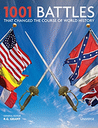 1001 Battles That Changed the Course of World History