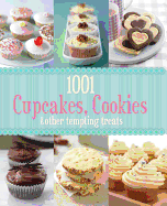 1001 Cupcakes, Cookies & Tempting Treats