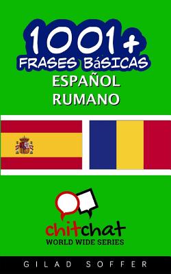 1001+ Frases Basicas Espanol - Rumano - Soffer, Gilad