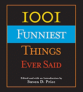 1001 Funniest Things Ever Said