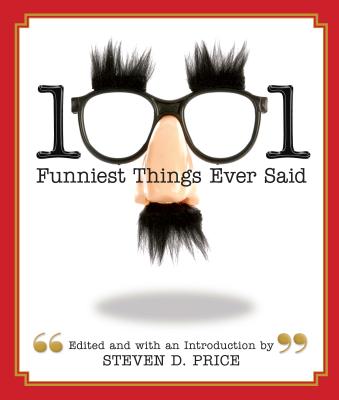 1001 Funniest Things Ever Said - Price, Steven