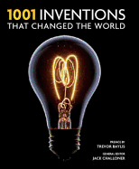 1001 Inventions: That Changed the Way We Live