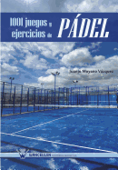 1001 juegos y ejercicios de p�del