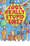 1001 really stupid jokes