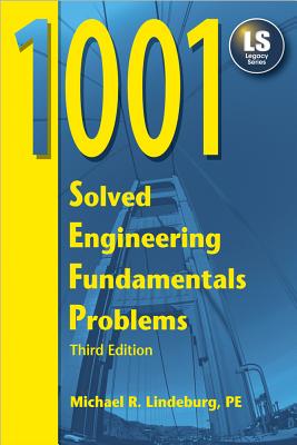 1001 Solved Engineering Fundamentals Problems - Lindeburg, Michael R, Pe