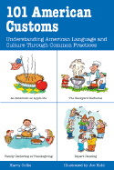 101 American Customs: Understanding Language and Culture Through Common Practices