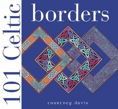 101 Celtic Borders - Davis, Courtney
