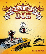101 Crazy Ways to Die