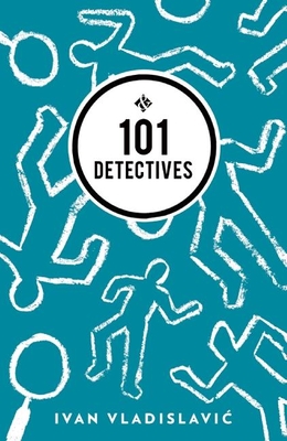 101 Detectives - Vladislavic, Ivan