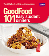 101 Easy Student Dinners: Triple-Tested Recipes