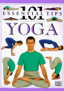 101 Essential Tips Yoga