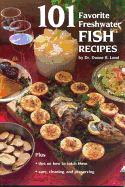 101 Favorite Freshwater Fish Recipes