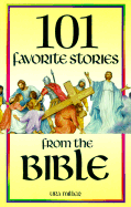 101 Favorite Stories from the Bible