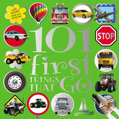 101 First Things That Go - Horne, Jane