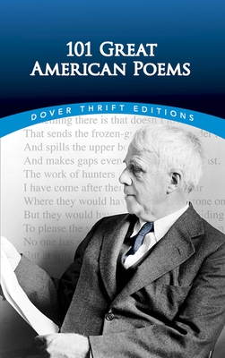 101 Great American Poems - American Poetry & Literacy Project, The (Editor)