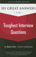 101 Great Answers to the Toughest Interview Questions