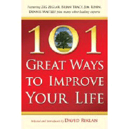 101 Great Ways to Improve Your Life