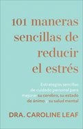101 maneras sencillas de reducir el estr?s
