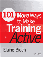 101 More Ways to Make Training Active