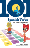 101 Spanish Verbs: The Art of Conjugation