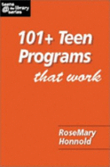 101+ Teen Programs That Work - Fonagy, Ivan A K, and Honnold, RoseMary, and Honnald, Rosemary