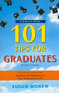 101 Tips for Graduates, Revised Edition