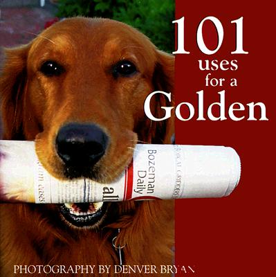 101 Uses for a Golden - Bryan, Denver (Photographer)
