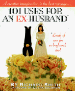 101 Uses for an Ex-Husband