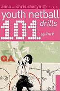 101 Youth Netball Drills Age 7-11