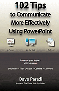 102 Tips to Communicate More Effectively Using PowerPoint
