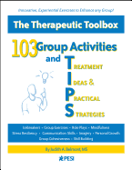 103 Group Activities and Treatment Ideas & Practical Strategies