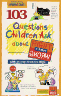 103 Questions Children Ask about Right from Wrong