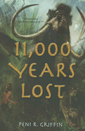 11,000 Years Lost
