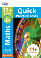 11+ Maths Quick Practice Tests Age 10-11 (Year 6): For the 2025 Cem Tests