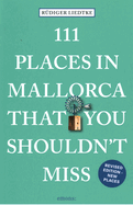 111 Places in Mallorca That You Shouldn't Miss