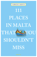 111 Places in Malta That You Shouldn't Miss
