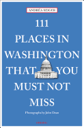 111 Places in Washington That You Must Not Miss