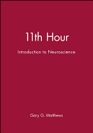 11th Hour: Introduction to Neuroscience