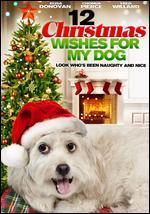 12 Christmas Wishes for My Dog