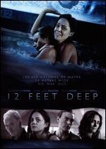 12 Feet Deep