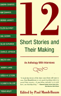 12 Short Stories and Their Making: An Anthology with Interviews