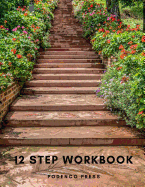 12 Step Workbook: Step Workbook with Questions and Prompts, Space for Gratitude List and Journaling