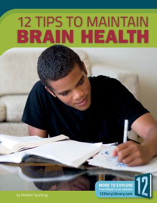 12 Tips to Maintain Brain Health - Spalding, Maddie