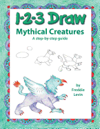 123 Draw Mythical Creatures