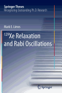 129 Xe Relaxation and Rabi Oscillations