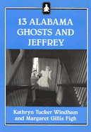 13 Alabama Ghosts and Jeffrey